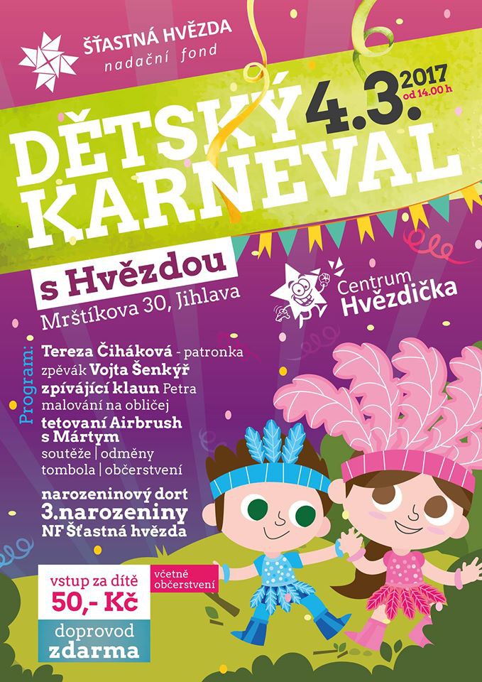 Nadační fond Šťastná hvězda slaví tři roky fungování. Přijďte je oslavit v sobotu na dětský karneval