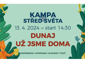 KAMPA STŘED SVĚTA, 13. ročník - sobota 13. 4. 2024, 14:00, park Kampa