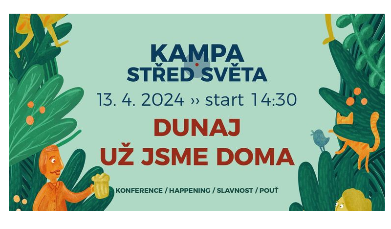KAMPA STŘED SVĚTA, 13. ročník - sobota 13. 4. 2024, 14:00, park Kampa