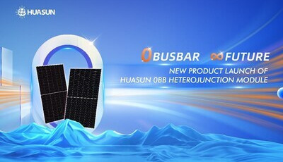 Huasun představuje heteropřechodové solární moduly 0BB s přelomovou technologií bez přípojnic