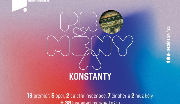 Národní divadlo moravskoslezské sází na PROMĚNY A KONSTANTY