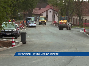 Vysokou Libyní neprojedete, v plném proudu je oprava průtahu obcí