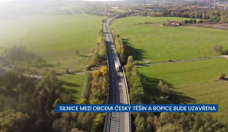 Silnice mezi Českým Těšínem a obcí Ropice je od 23. října uzavřena