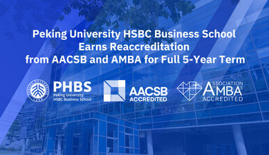 Peking University HSBC Business School reakreditována prostřednictvím AACSB a AMBA na maximální pětileté období