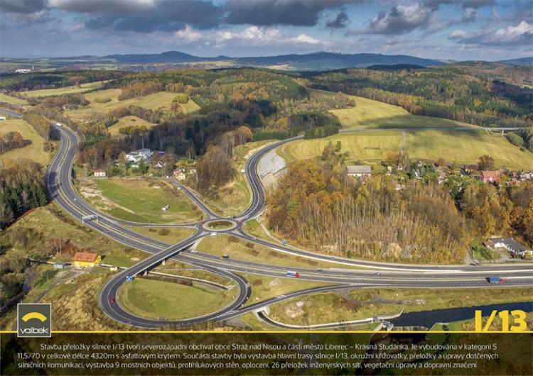Silnice I/13 Stráž nad Nisou - Krásná Studánka. Náklady stavby: 618.996.410,-Kč (bez DPH). Silnice I/13 je součástí celorepublikové páteřní silniční sítě a nejvýznamnějším dopravním spojením frýdlantského výběžku s návazností na přeshraniční propojení do 