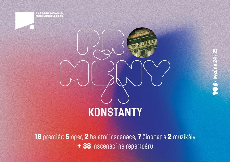 Národní divadlo moravskoslezské sází na PROMĚNY A KONSTANTY
