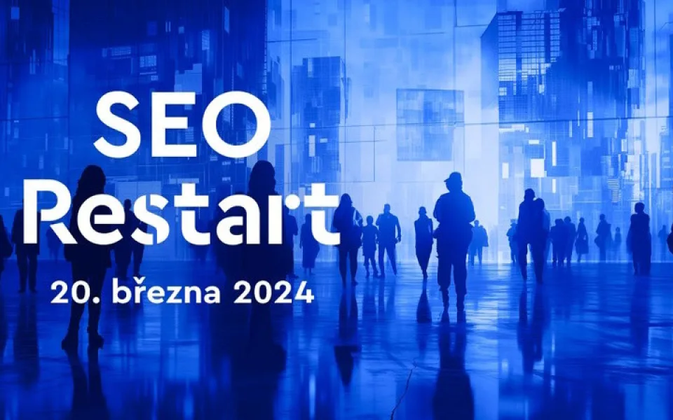 Konference SEO Restart slaví 10. výročí a nabízí unikátní program