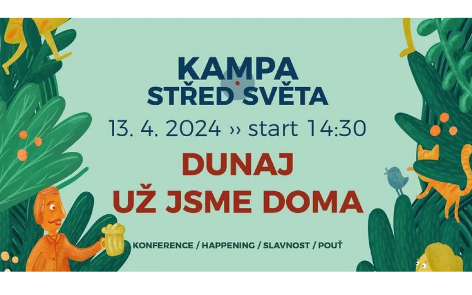 KAMPA STŘED SVĚTA, 13. ročník - sobota 13. 4. 2024, 14:00, park Kampa