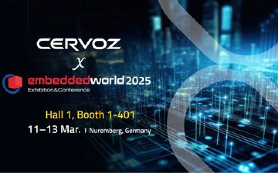 Posilujeme připojení, měníme definici výkonu: Cervoz se zúčastní veletrhu embedded world 2025