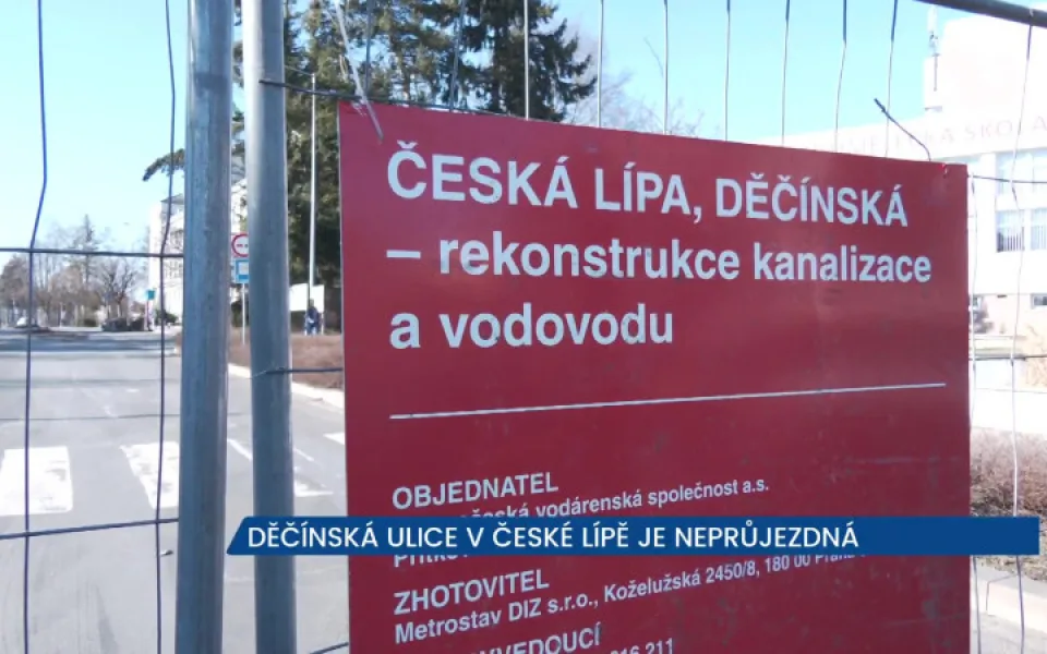 Děčínská ulice v České Lípě je neprůjezdná, oprava potrvá do konce června